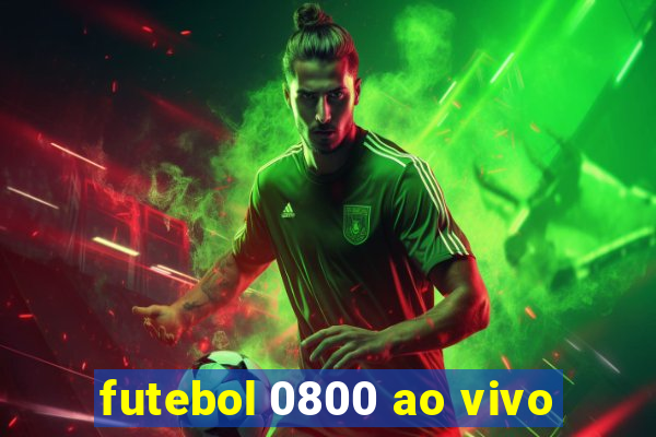 futebol 0800 ao vivo